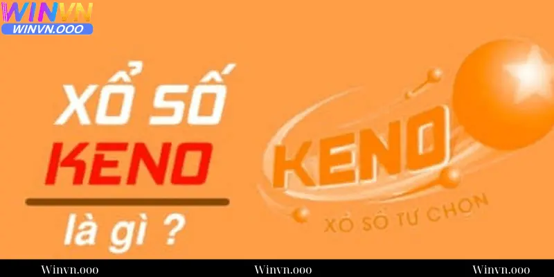 Xổ Số Keno Winvn Là Gì?